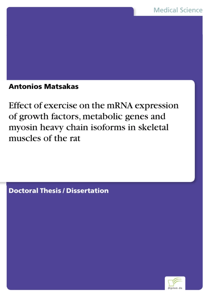 Titel: Effect of exercise on the mRNA expression of growth factors, metabolic genes and myosin heavy chain isoforms in skeletal muscles of the rat