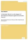 Titel: A Literature Review on the Impact of Investment in Human Capital on Economic Success