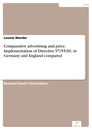 Titel: Comparative advertising and price: Implementation of Directive 97/55/EC in Germany and England compared