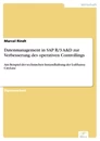 Titel: Datenmanagement in SAP R/3 A&D zur Verbesserung des operativen Controllings