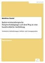 Titel: Baden-württembergische Hauptschulabgänger auf dem Weg in eine handwerkliche Ausbildung