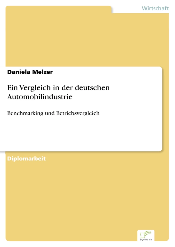 Titel: Ein Vergleich in der deutschen Automobilindustrie