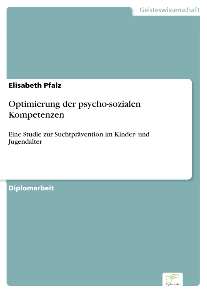 Titel: Optimierung der psycho-sozialen Kompetenzen