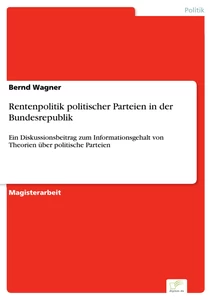 Titel: Rentenpolitik politischer Parteien in der Bundesrepublik