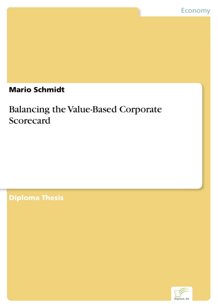 Titel: Balancing the Value-Based Corporate Scorecard