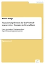 Titel: Finanzierungsformen für den Vertrieb regenerativer Energien in Deutschland