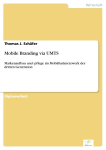 Titel: Mobile Branding via UMTS