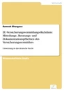 Titel: EU-Versicherungsvermittlungs-Richtlinie: Mitteilungs-, Beratungs- und Dokumentationspflichten des Versicherungsvermittlers