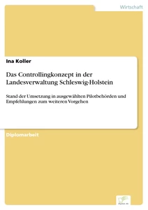 Titel: Das Controllingkonzept in der Landesverwaltung Schleswig-Holstein
