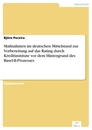 Titel: Maßnahmen im deutschen Mittelstand zur Vorbereitung auf das Rating durch Kreditinstitute vor dem Hintergrund des Basel-II-Prozesses