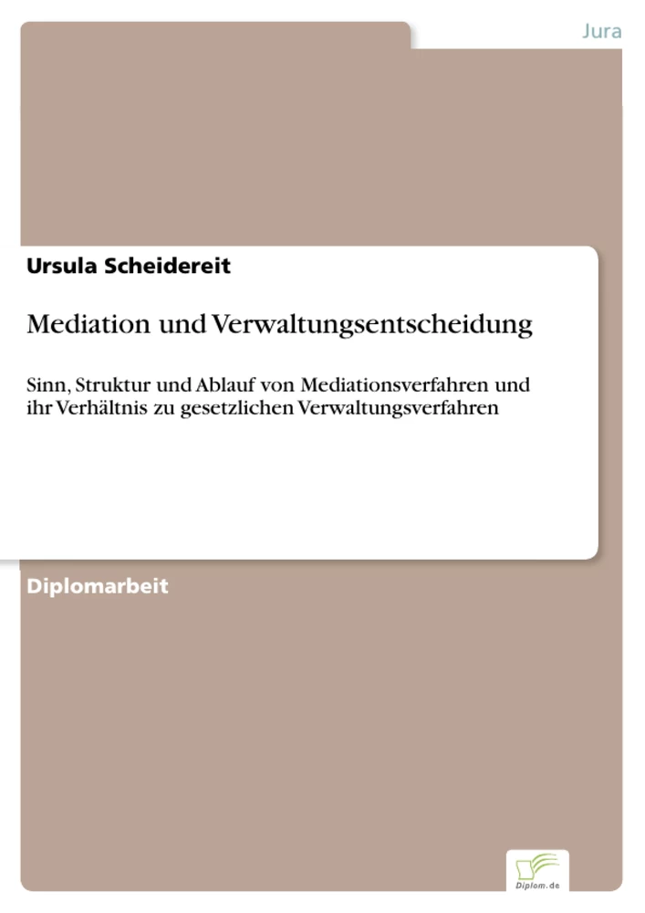 Titel: Mediation und Verwaltungsentscheidung