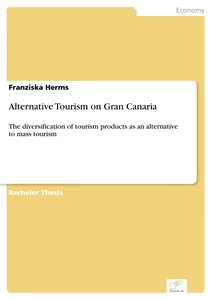 Titel: Alternative Tourism on Gran Canaria