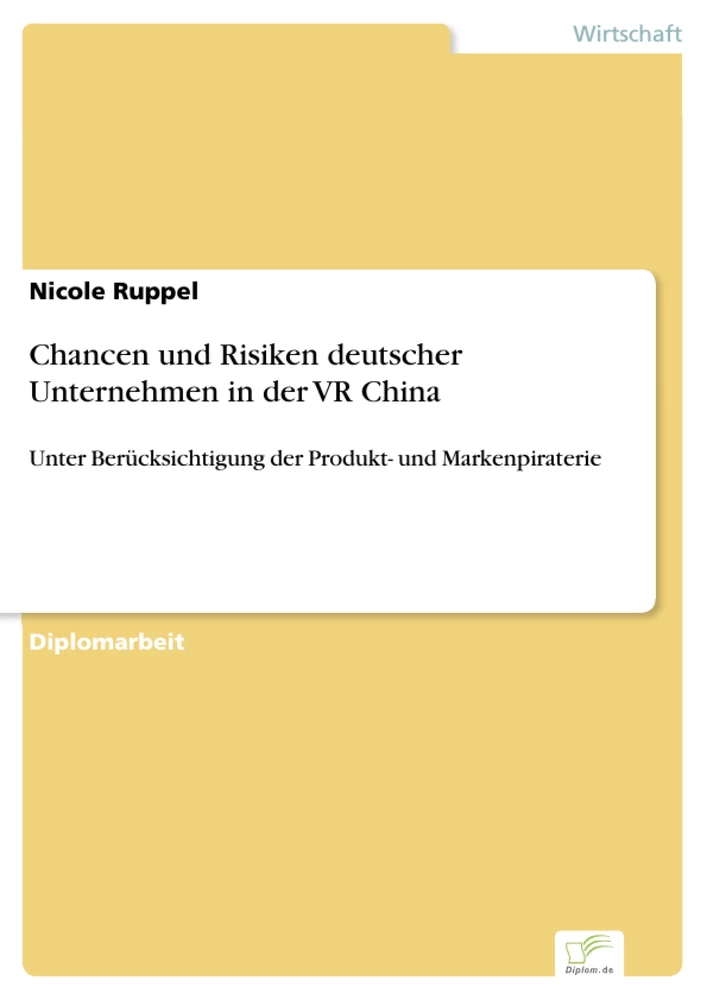 Titel: Chancen und Risiken deutscher Unternehmen in der VR China