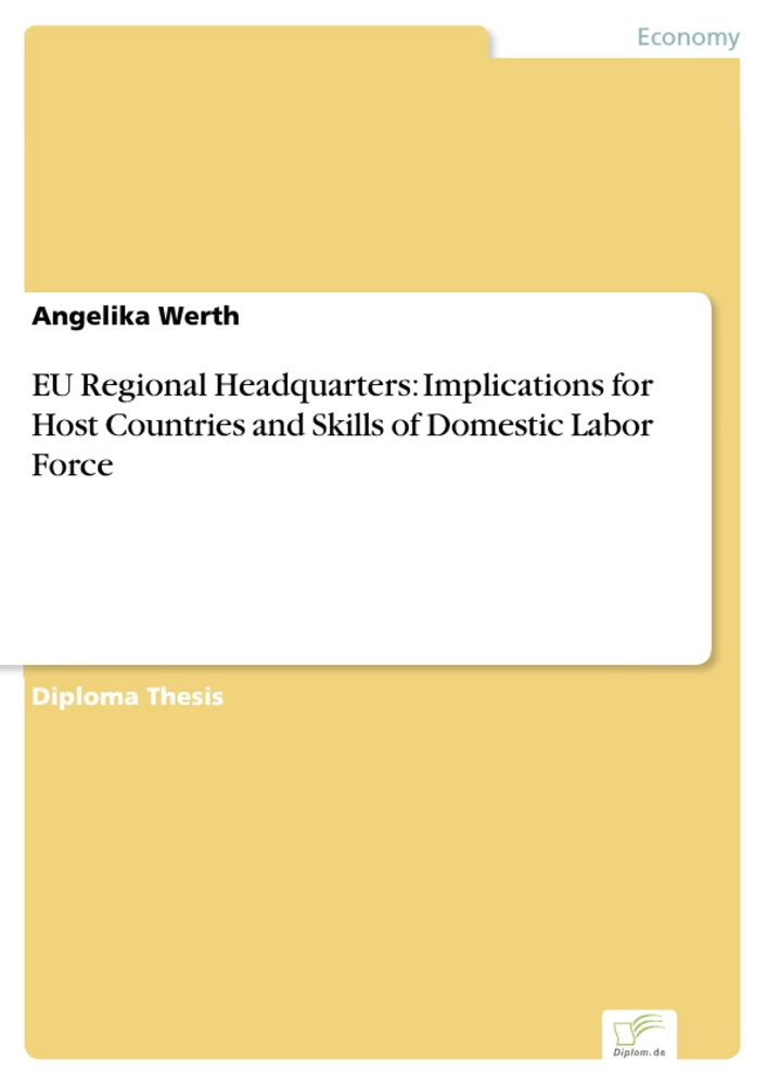Titel: EU Regional Headquarters: Implications for Host Countries and Skills of Domestic Labor Force
