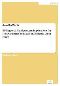 Titel: EU Regional Headquarters: Implications for Host Countries and Skills of Domestic Labor Force