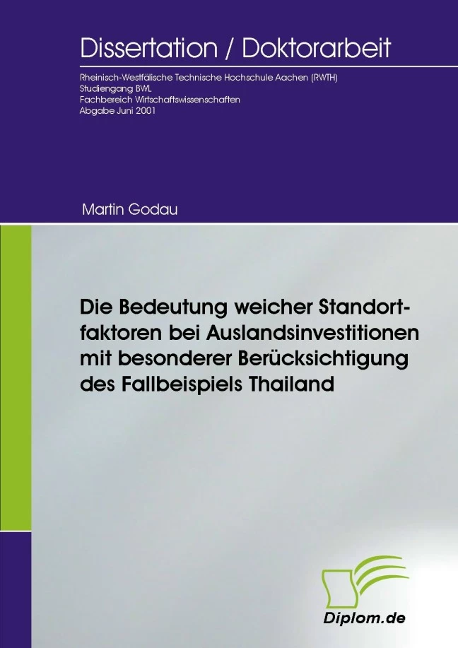 Titel: Die Bedeutung weicher Standortfaktoren bei Auslandsinvestitionen mit besonderer Berücksichtigung des Fallbeispiels Thailand