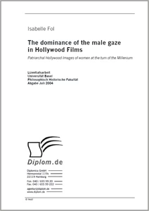 Titel: The dominance of the male gaze in Hollywood Films