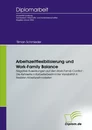 Titel: Arbeitszeitflexibilisierung und Work-Family Balance