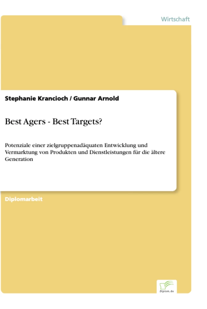 Titel: Best Agers - Best Targets?