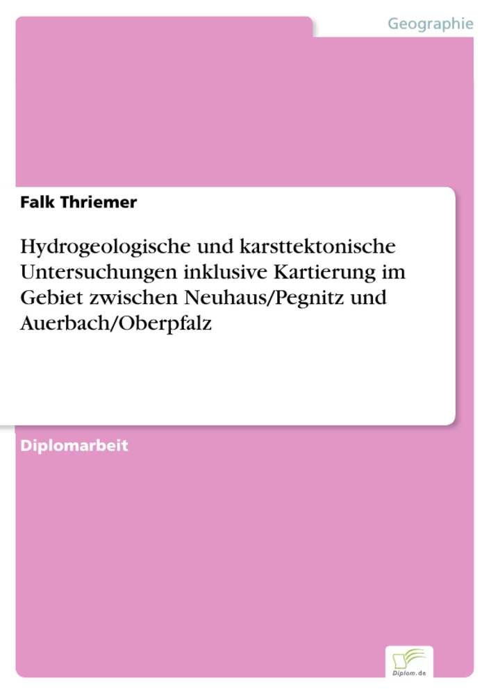 Titel: Hydrogeologische und karsttektonische Untersuchungen inklusive Kartierung im Gebiet zwischen Neuhaus/Pegnitz und Auerbach/Oberpfalz