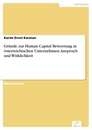 Titel: Gründe zur Human Capital Bewertung in österreichischen Unternehmen: Anspruch und Wirklichkeit