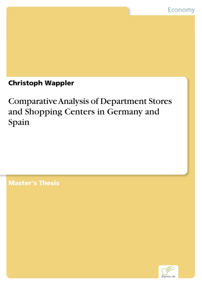Titel: Comparative Analysis of Department Stores and Shopping Centers in Germany and Spain