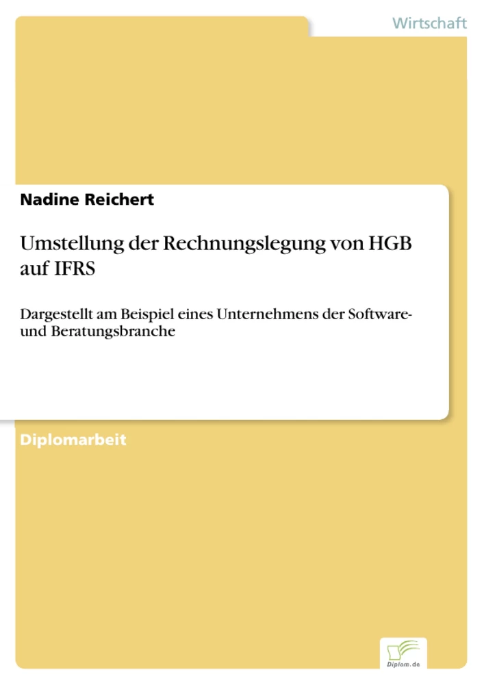 Titel: Umstellung der Rechnungslegung von HGB auf IFRS