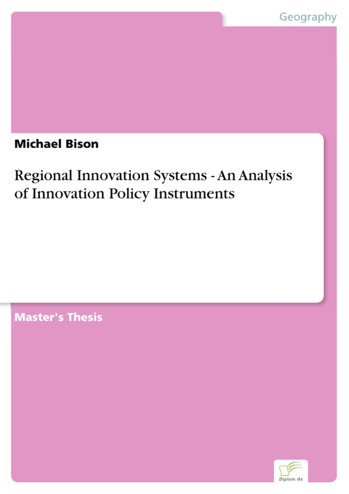 Titel: Regional Innovation Systems - An Analysis of Innovation Policy Instruments