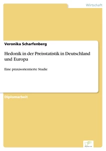 Titel: Hedonik in der Preisstatistik in Deutschland und Europa