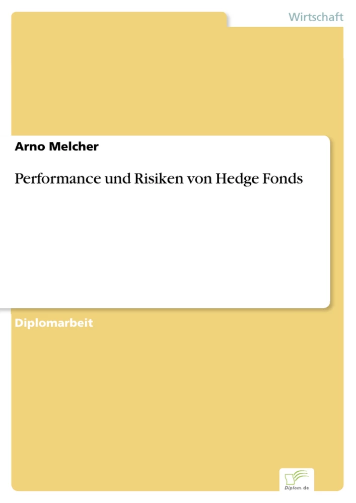 Titel: Performance und Risiken von Hedge Fonds