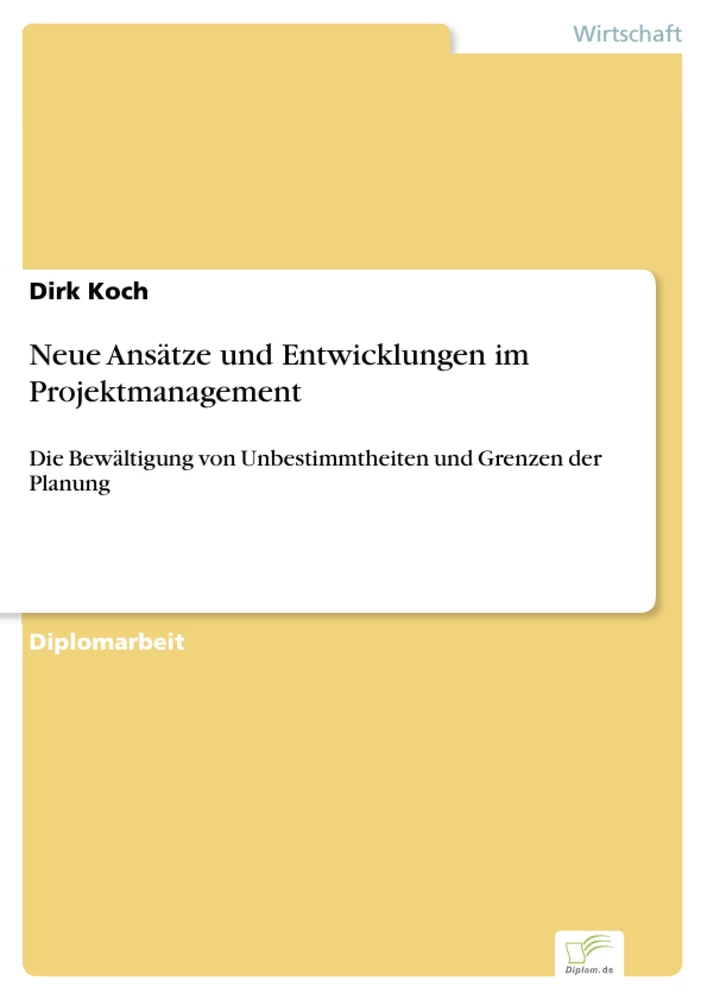 Titel: Neue Ansätze und Entwicklungen im Projektmanagement