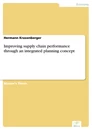 Titel: Improving supply chain performance through an integrated planning concept