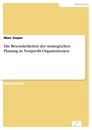 Titel: Die Besonderheiten der strategischen Planung in Nonprofit-Organisationen