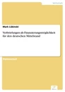 Titel: Verbriefungen als Finanzierungsmöglichkeit für den deutschen Mittelstand
