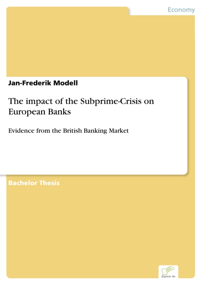 Titel: The impact of the Subprime-Crisis on European Banks
