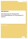Titel: Die Bedeutung des Strategischen Personalmanagement in Unternehmen in Spanien
