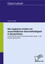Titel: Die englische Limited mit ausschließlicher Geschäftstätigkeit in Deutschland