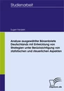 Titel: Analyse ausgewählter Börsenbriefe Deutschlands mit Entwicklung von Strategien unter Berücksichtigung von statistischen und steuerlichen Aspekten