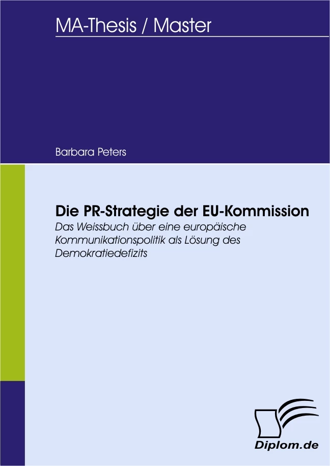 Titel: Die Public-Relations-Strategie der EU-Kommission seit Maastricht