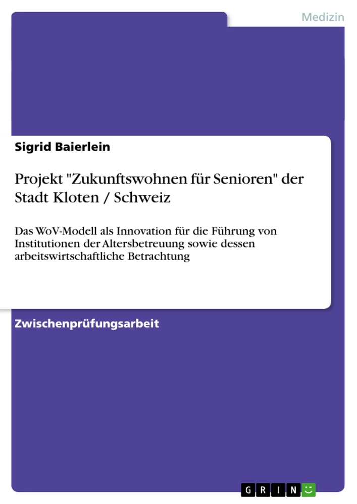 Titel: Projekt "Zukunftswohnen für Senioren" der Stadt Kloten / Schweiz