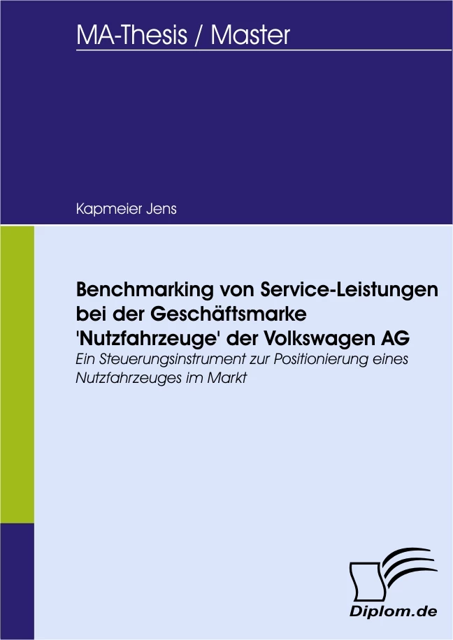 Titel: Benchmarking von Service-Leistungen bei der Geschäftsmarke 'Nutzfahrzeuge' der Volkswagen AG