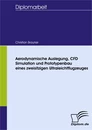 Titel: Aerodynamische Auslegung, CFD Simulation und Prototypenbau eines zweisitzigen Ultraleichtflugzeuges