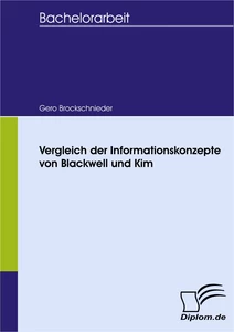 Titel: Vergleich der Informationskonzepte von Blackwell und Kim