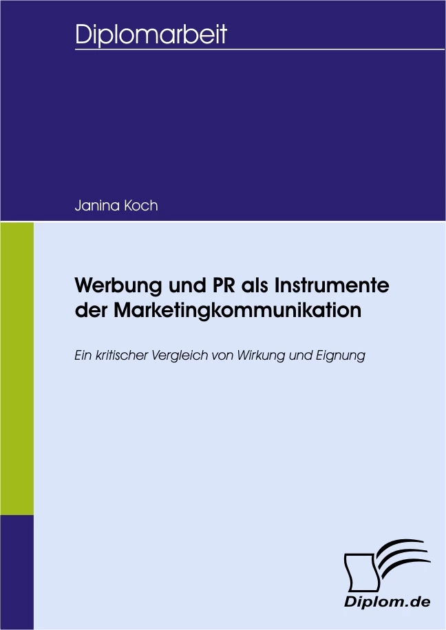 Titel: Werbung und PR als Instrumente der Marketingkommunikation