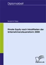 Titel: Private Equity nach Inkrafttreten der Unternehmensteuerreform 2008