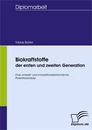 Titel: Biokraftstoffe der ersten und zweiten Generation