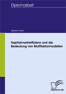Titel: Kapitalmarkteffizienz und die Bedeutung von Multifaktormodellen