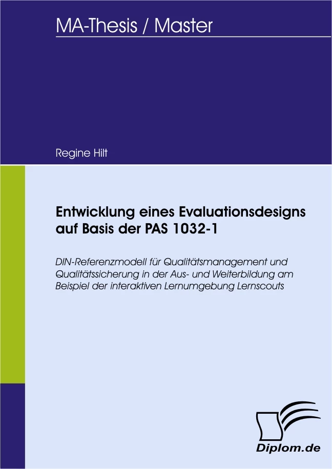 Titel: Entwicklung eines Evaluationsdesigns auf Basis der PAS 1032-1