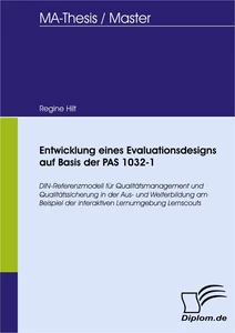 Titel: Entwicklung eines Evaluationsdesigns auf Basis der PAS 1032-1