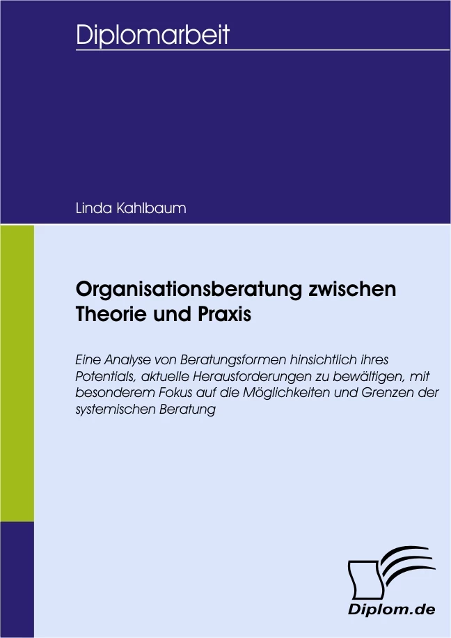 Titel: Organisationsberatung zwischen Theorie und Praxis